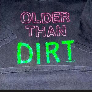 Vintage 1991 Older than Dirt Tee Shirt Hanes